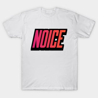 Noice T-Shirt